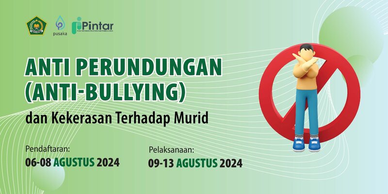 Anti Perundungan (Anti- Bullying) dan Kekerasan Terhadap Murid