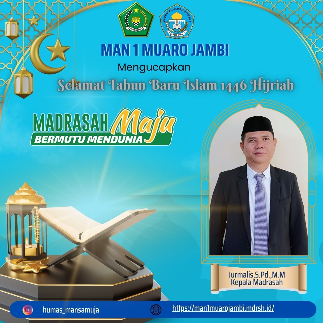 MAN 1 Muaro Jambi Mengucapkan Selamat Tahun Baru 1446 H MAN 1 Muaro Jambi Mengucapkan Selamat Tahun Baru 1446 H
